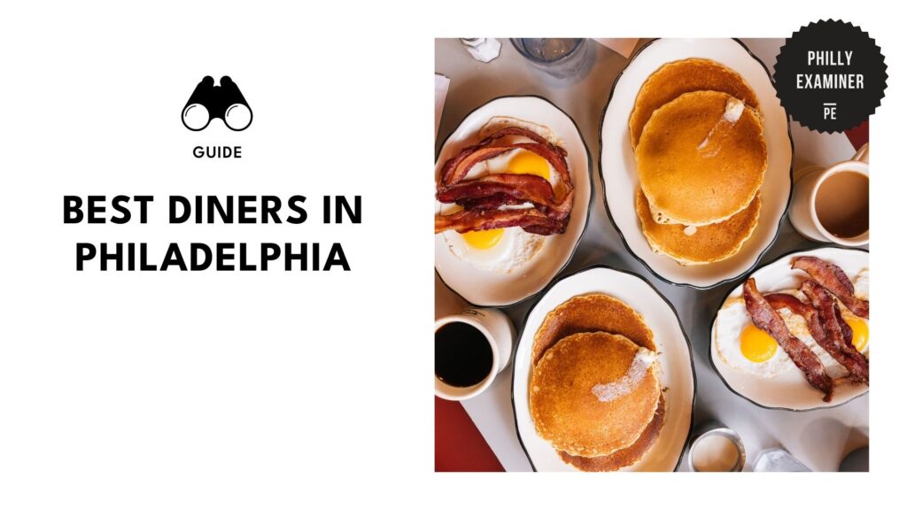 Top 13 Philly Diners You’ll Wish You Discovered Sooner [2026]