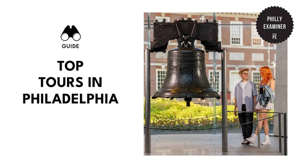 12 Must-Take Tours in Philadelphia for Exploring the City’s History and Tastiest Stops