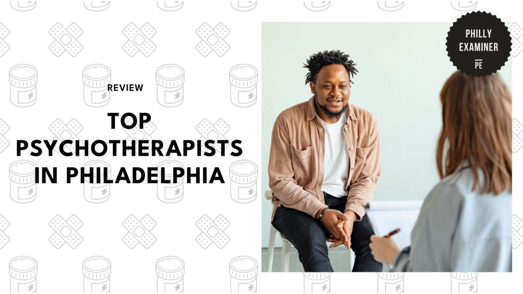 The 6 Best Psychotherapists in Philadelphia Who Can Help You Make Sense of the Chaos