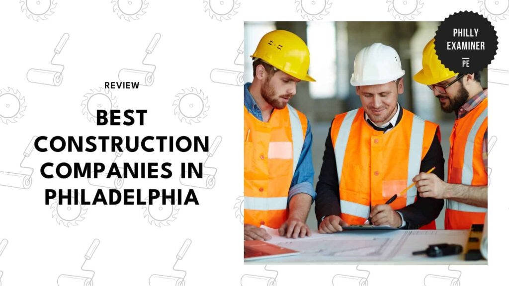 construction-companies-in-philadelphia