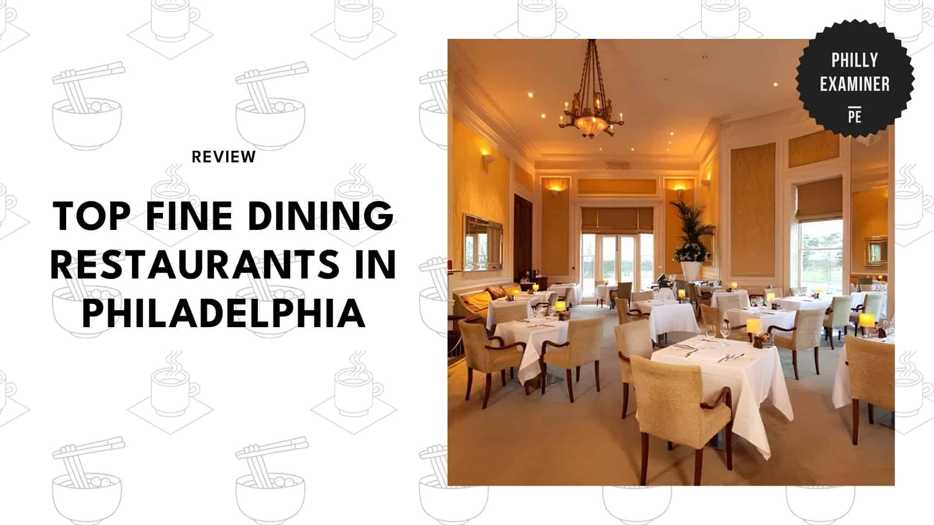 best-fine-dining-restaurant-philadelphia