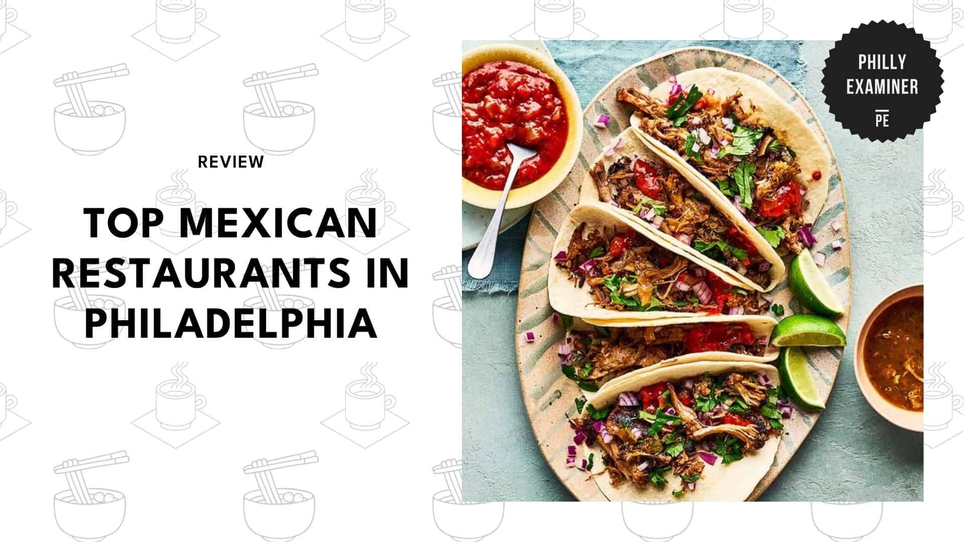 best-mexican-restaurant-philadelphia