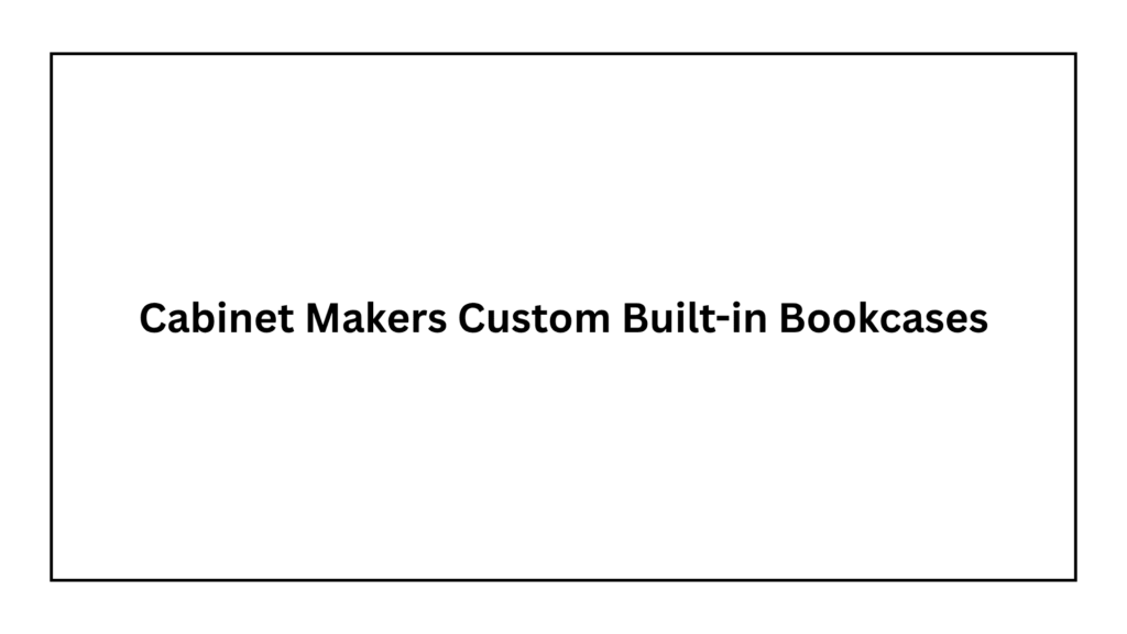 cabinet-makers-custom-built-in-bookcases