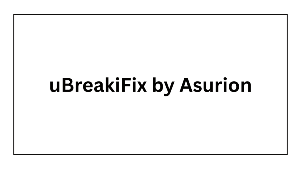 ubreakifix-by-asurion