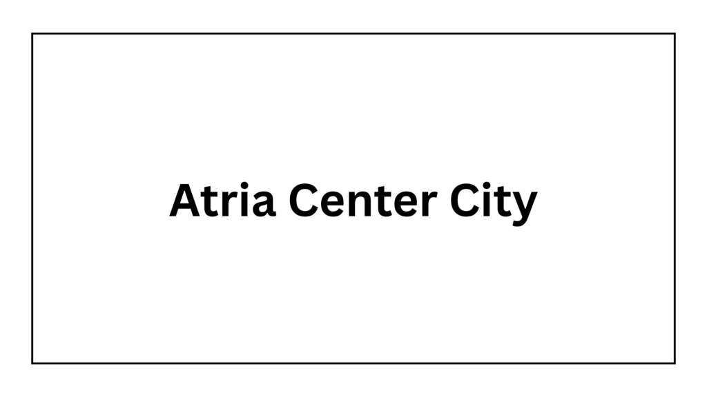 atria-center-city