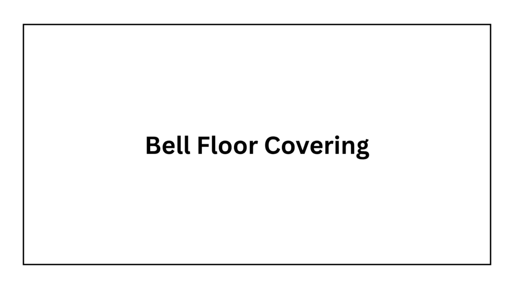bell-floor-covering