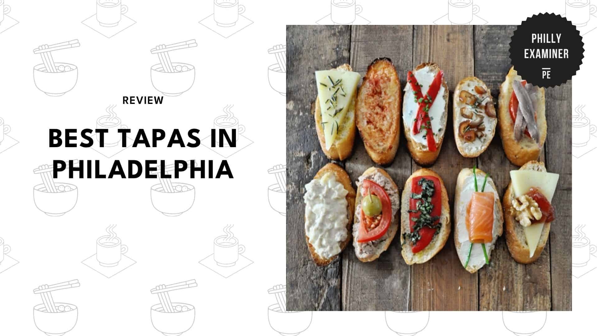 best-tapas-philadelphia