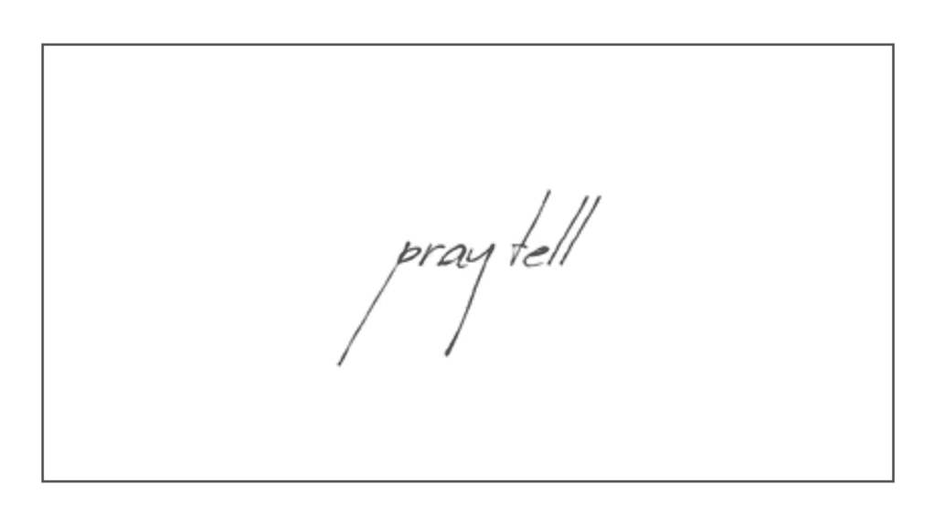 pray-tell