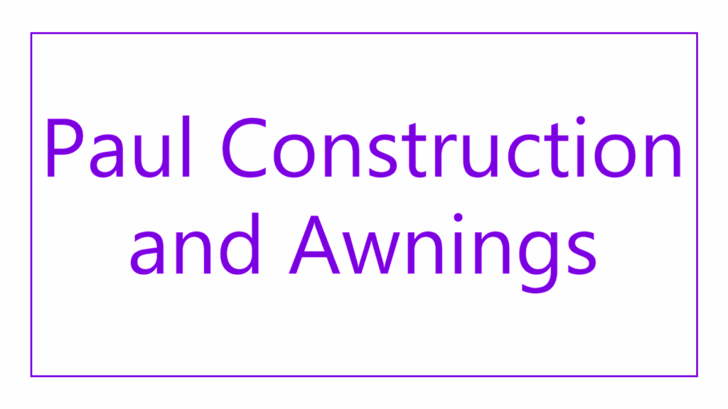 paul-construction-and-awnings